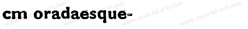 cm oradaesque字体转换